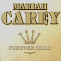 Mariah Carey Forever Gold