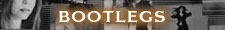 Bootlegs